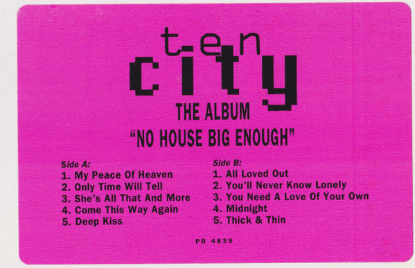 No House Big Enough Ten City
