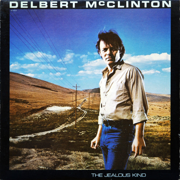 The Jealous Kind Delbert McClinton