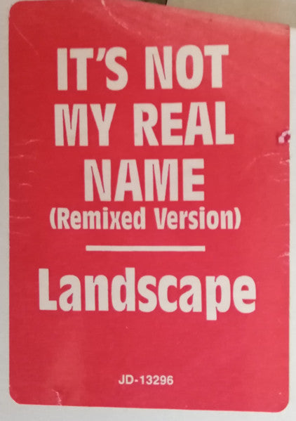 It's Not My Real Name (Remixed Version) Landscape