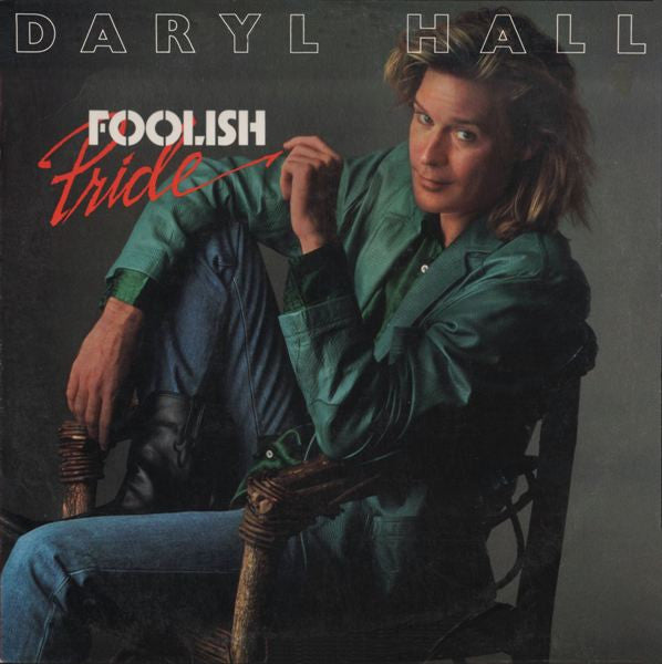 Foolish Pride Daryl Hall