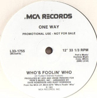 Who's Foolin' Who One Way