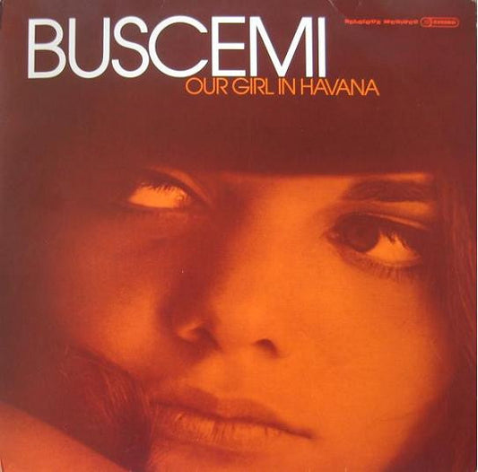 Buscemi - Our Girl In Havana