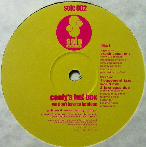 We Don't Have To Be Alone Cooly's Hot Box