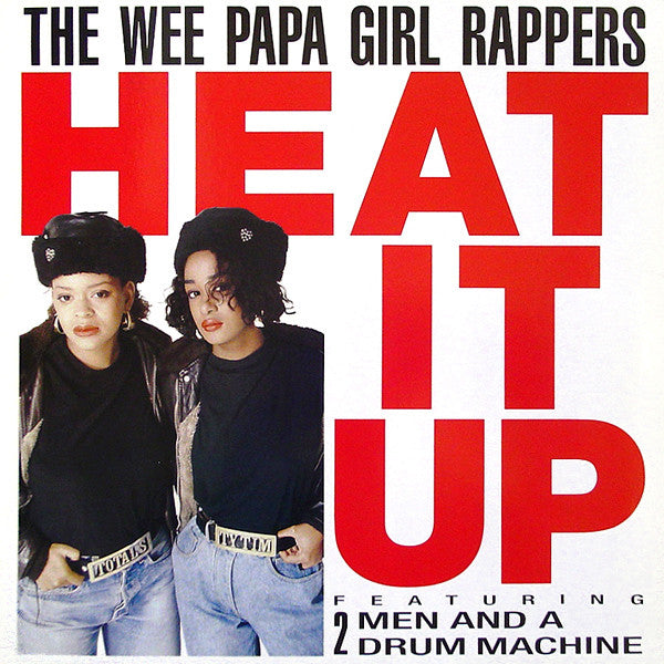 Heat It Up The Wee Papa Girl Rappers