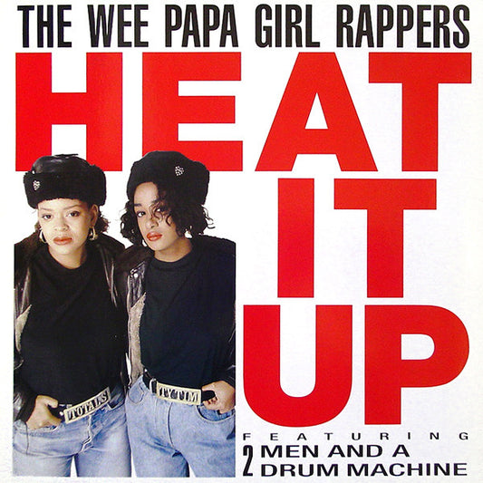 The Wee Papa Girl Rappers* - Heat It Up