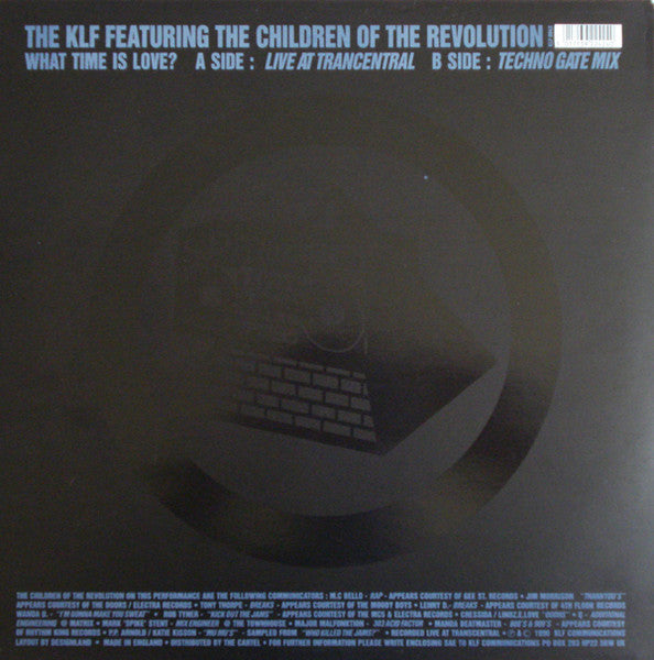 What Time Is Love? (Live At Trancentral) The KLF,The Children Of The Revolution