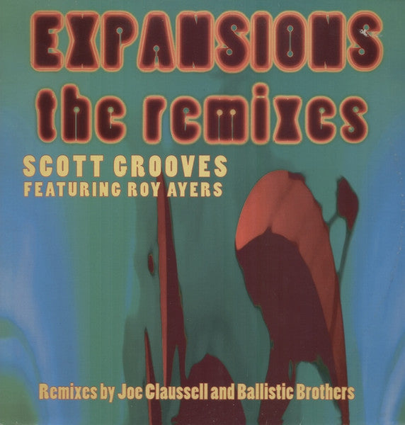 Expansions (The Remixes) Scott Grooves,Roy Ayers
