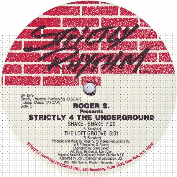 Strictly 4 The Underground Roger Sanchez
