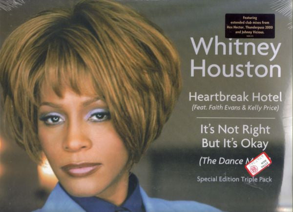 Heartbreak Hotel / It's Not Right But It's Okay (The Dance Mixes) Whitney Houston,Faith Evans,Kelly Price