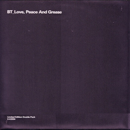 Love, Peace And Grease BT