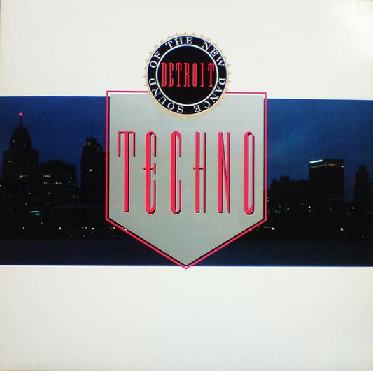 Techno! (The New Dance Sound Of Detroit)