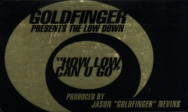 The Low Down Goldfinger (2)