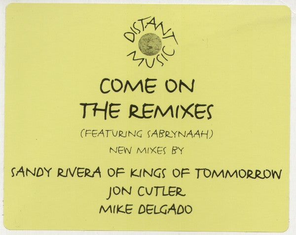 Come On (The Remixes) Sandy Rivera,Sabrynaah Pope