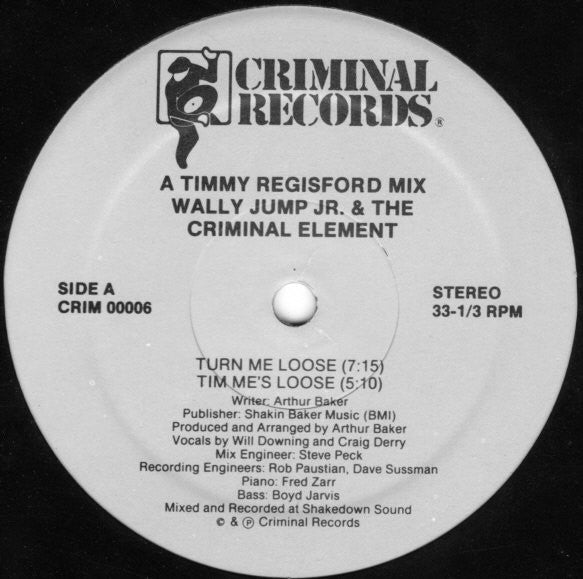 Turn Me Loose Wally Jump Jr & The Criminal Element