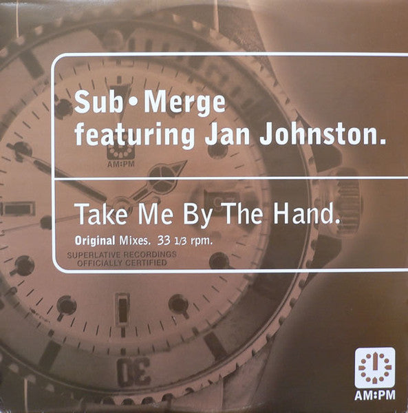 Take Me By The Hand (Original Mixes) Sub•Merge,Jan Johnston