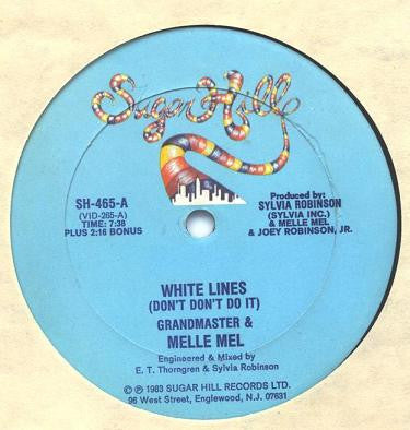 White Lines (Don't Don't Do It) / Melle Mel's Groove Grandmaster Flash & Melle Mel