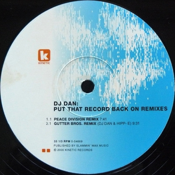 Put That Record Back On Remixes DJ Dan