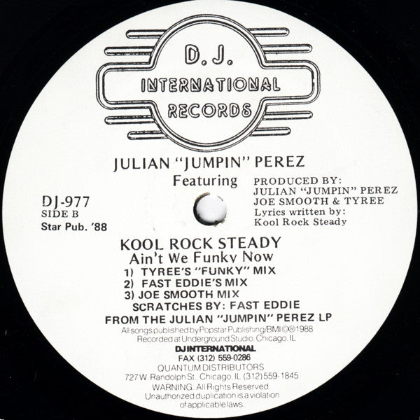 Ain't We Funky Now Julian "Jumpin" Perez,Kool Rock Steady