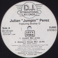 Julian "Jumpin" Perez - Let's Work, 12" vinyl, on D.J. International Records (1989)