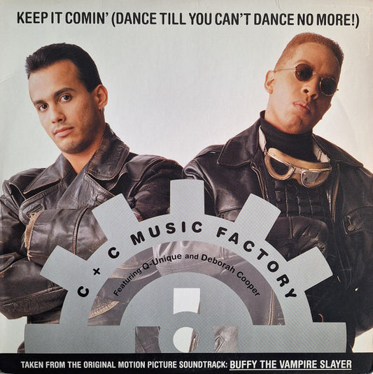 C + C Music Factory - Keep It Comin' (Dance Till You Can't Dance No More!), 12" vinyl, on Columbia (1992)